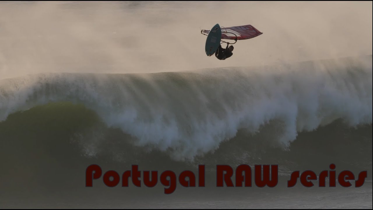 Windsurf MagazineTHOMAS TRAVERSA | PORTGUAL - RAW EPISODE 2 | Windsurf ...